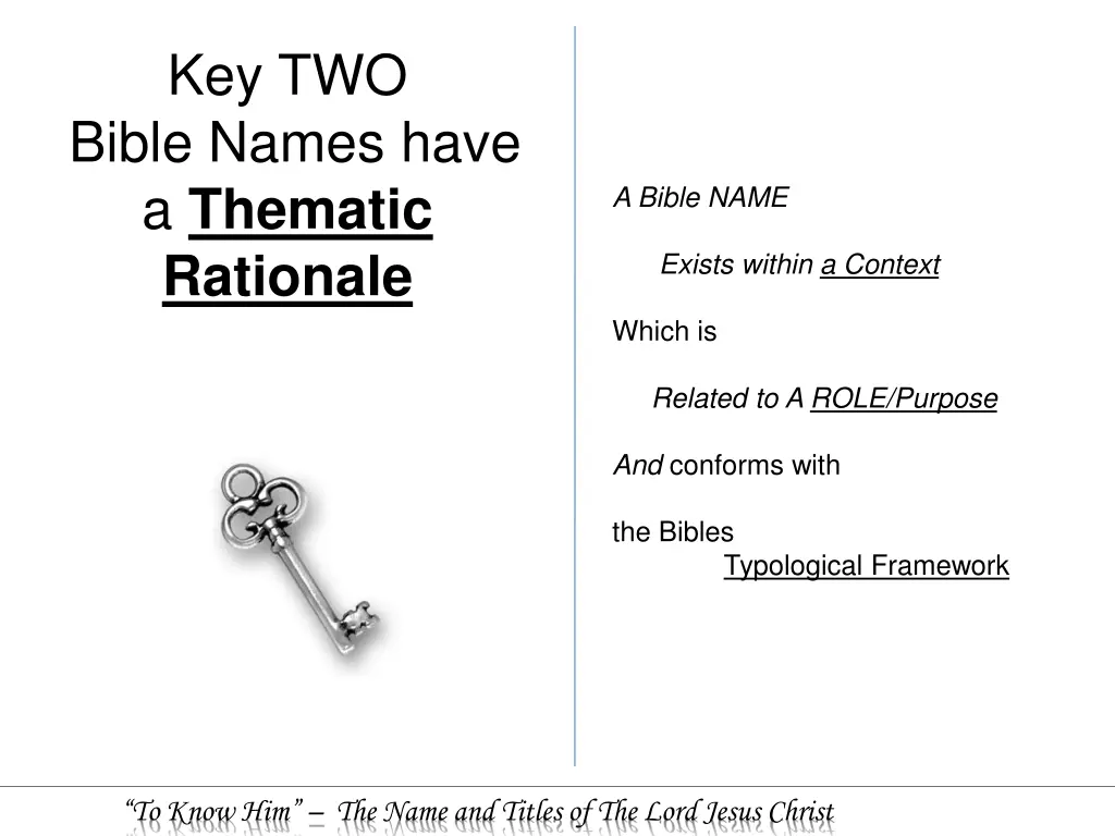 key two bible names have a thematic rationale