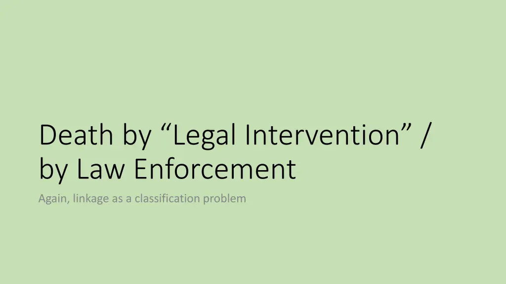 death by legal intervention by law enforcement