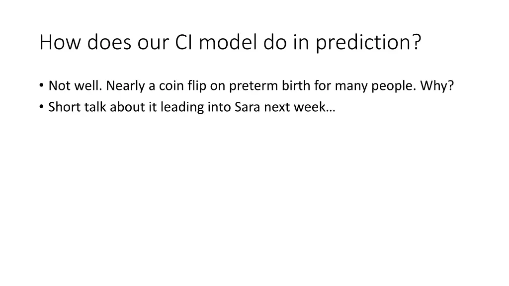 how does our ci model do in prediction