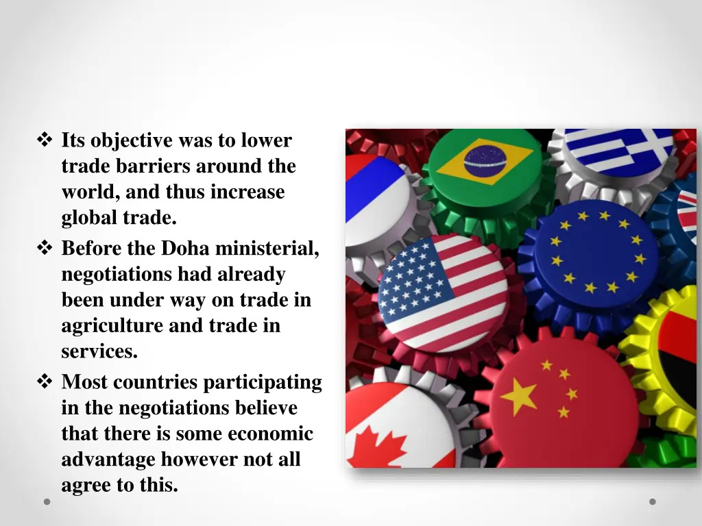its objective was to lower trade barriers around