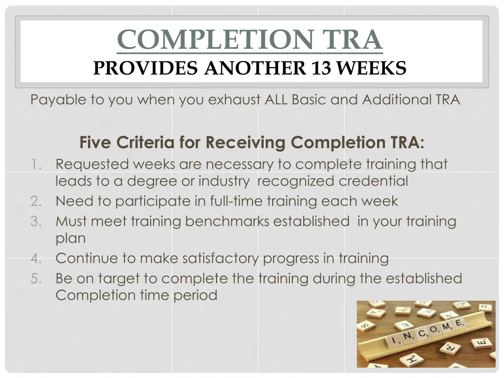 completion tra provides another 13 weeks