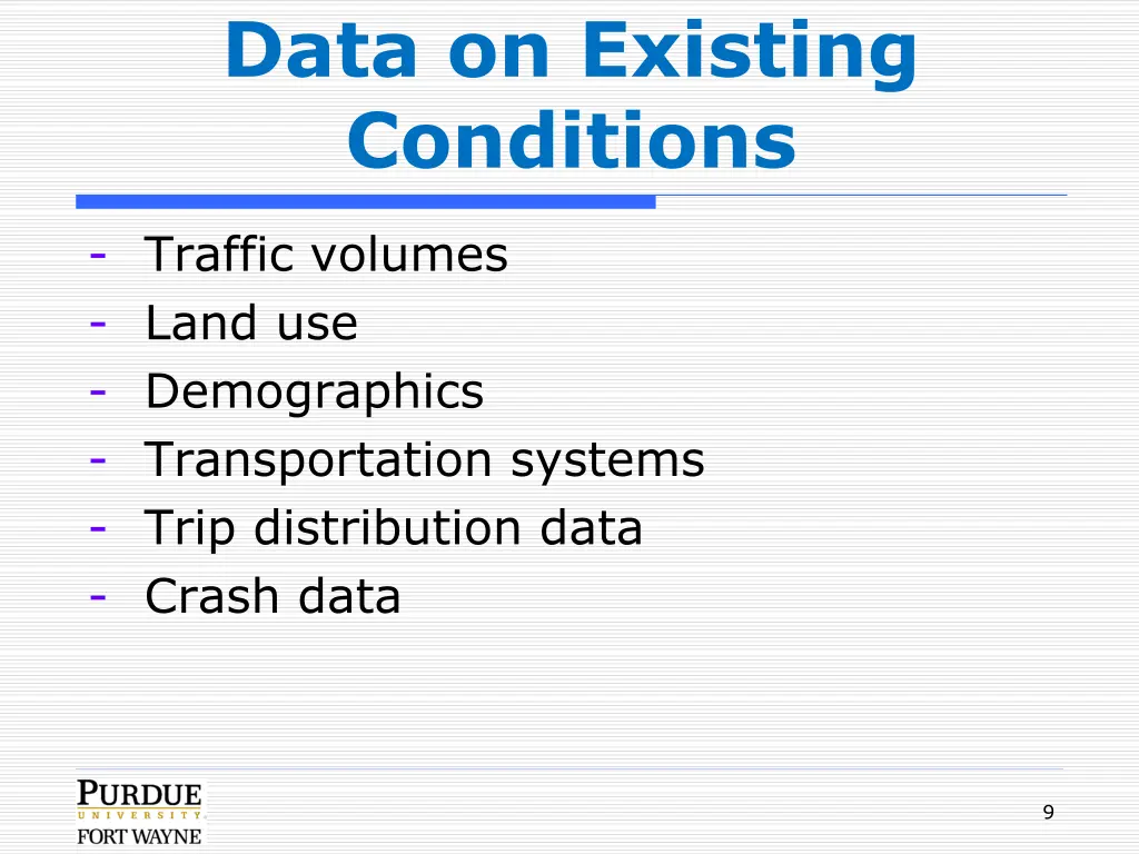 data on existing conditions