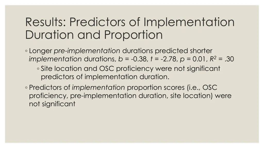 results predictors of implementation duration