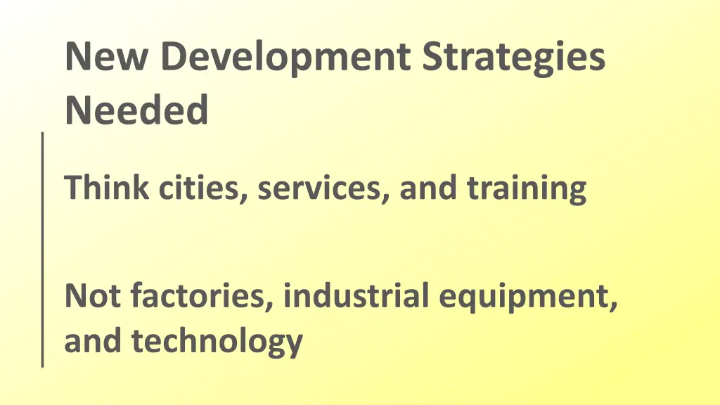 new development strategies needed