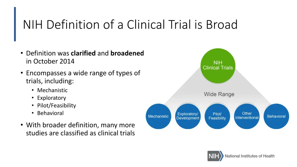 nih definition of a clinical trial is broad