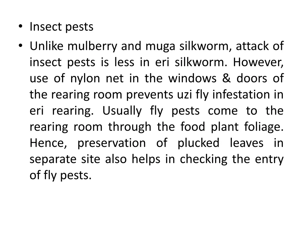 insect pests unlike mulberry and muga silkworm