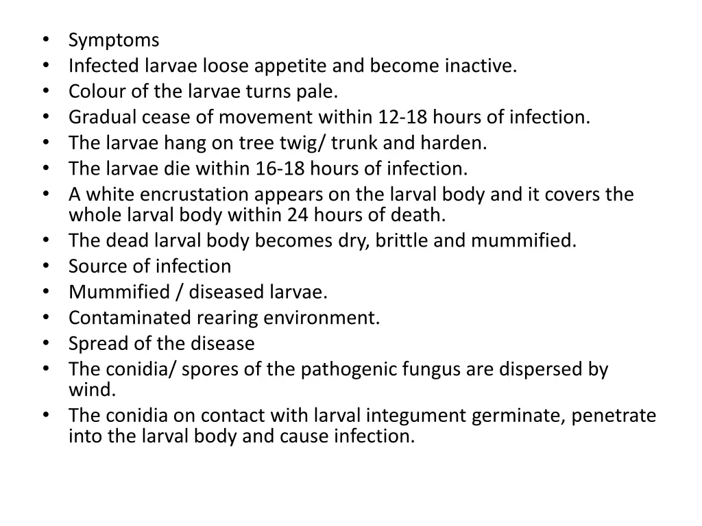 symptoms infected larvae loose appetite