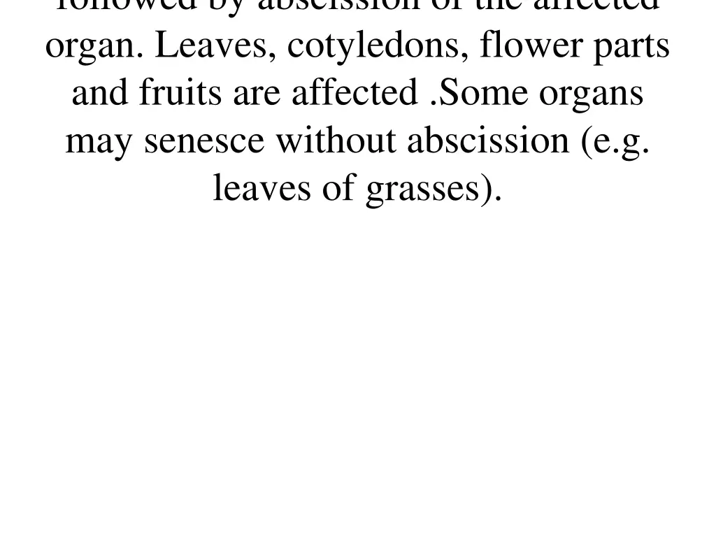 followed by abscission of the affected organ