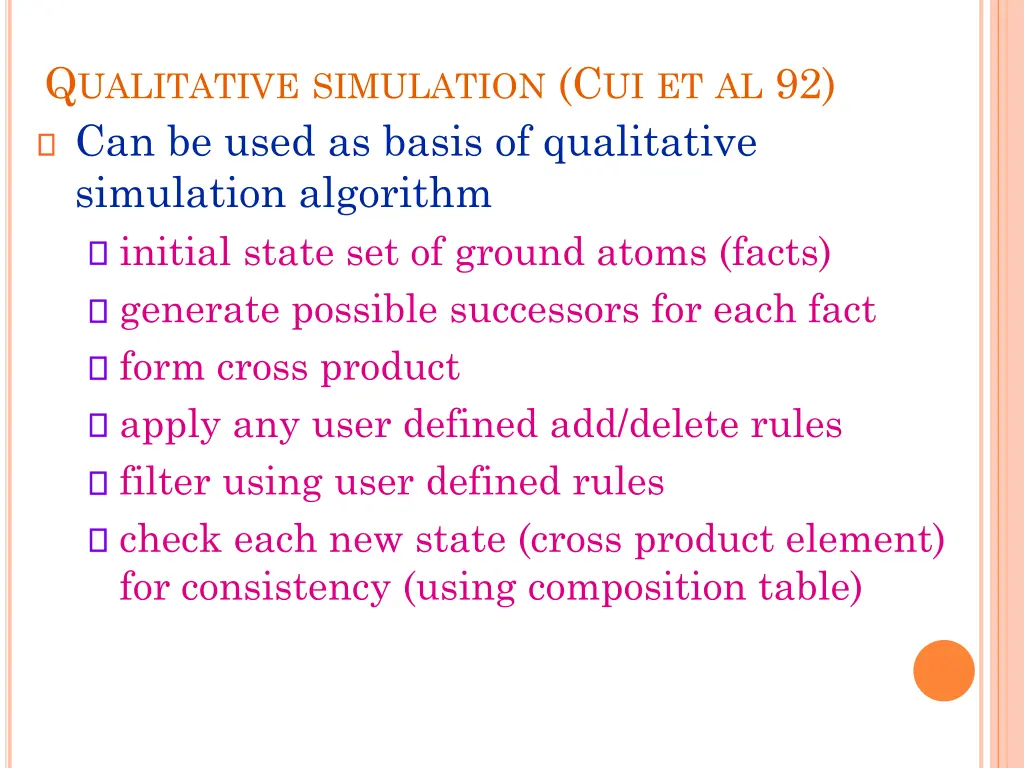 q ualitative simulation c ui et al 92 can be used