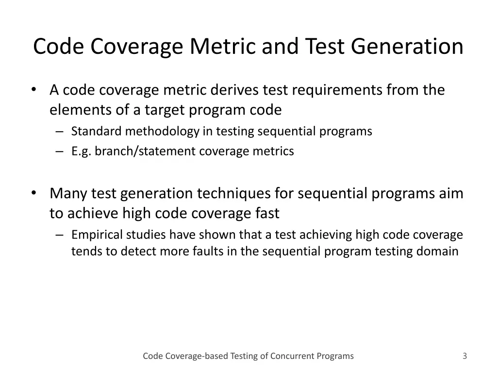 code coverage metric and test generation