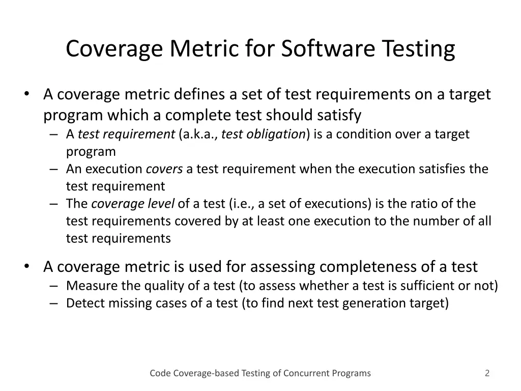 coverage metric for software testing