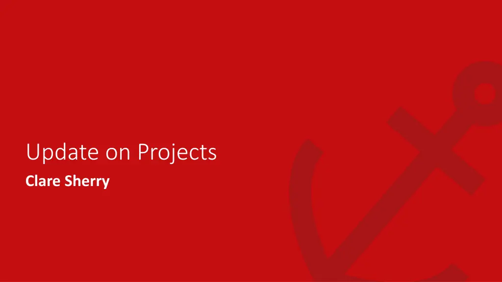 update on projects clare sherry