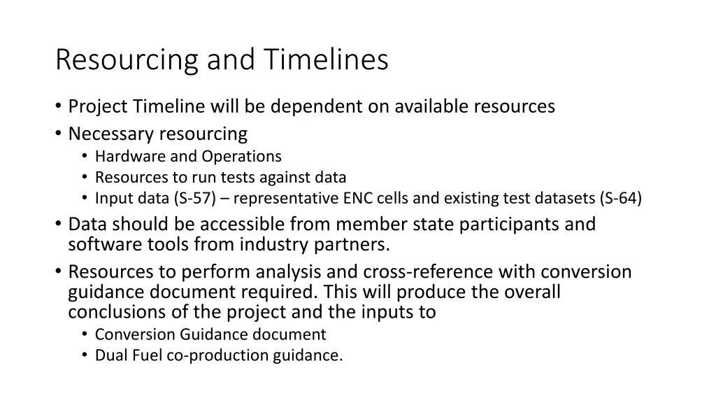 resourcing and timelines