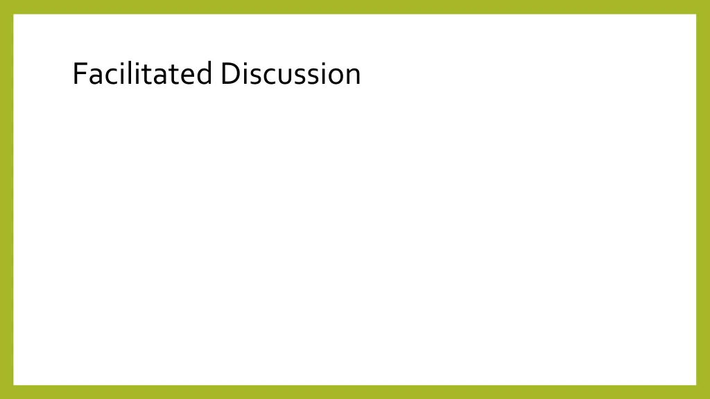 facilitated discussion