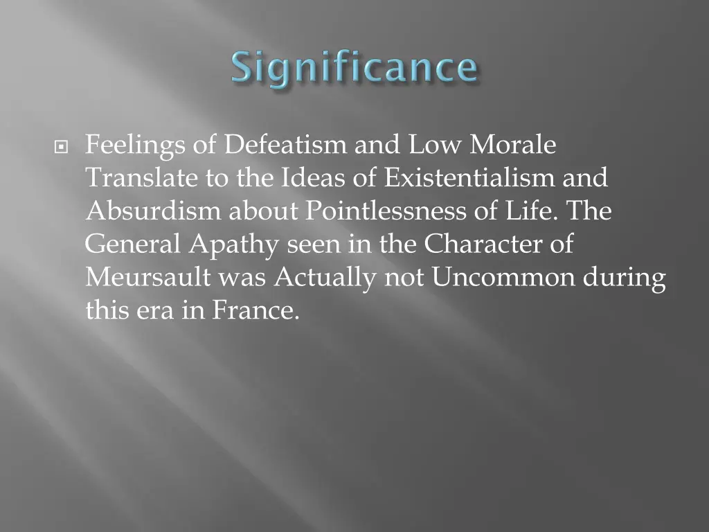 feelings of defeatism and low morale translate