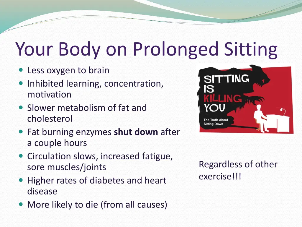 your body on prolonged sitting less oxygen