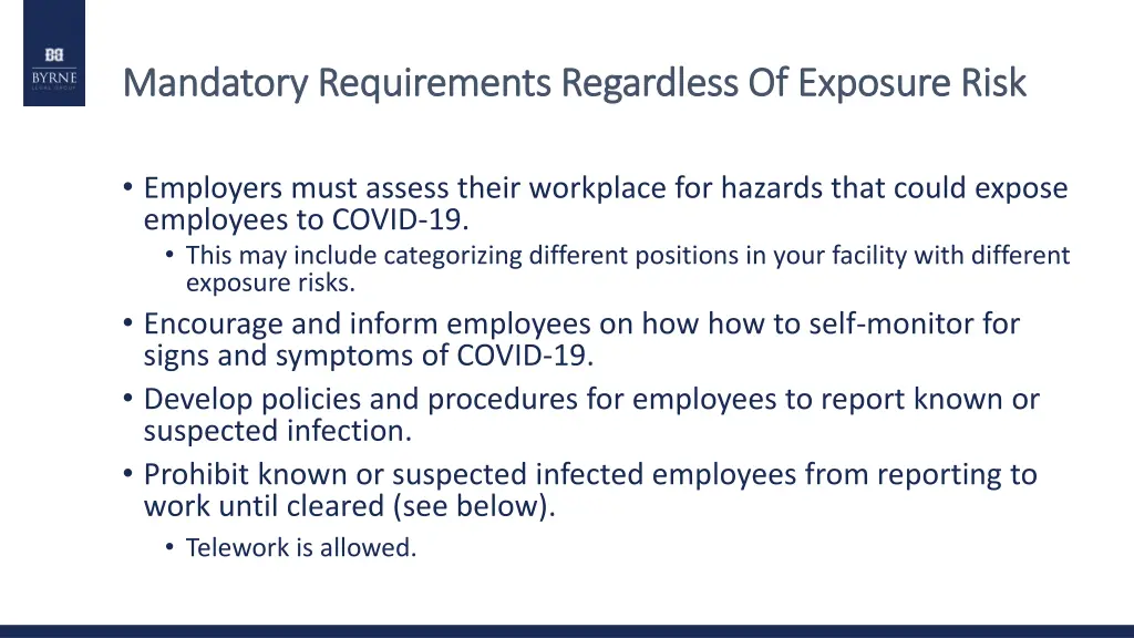 mandatory requirements regardless of exposure