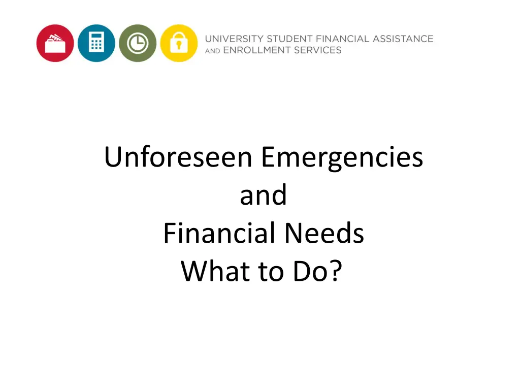 unforeseen emergencies and financial needs what