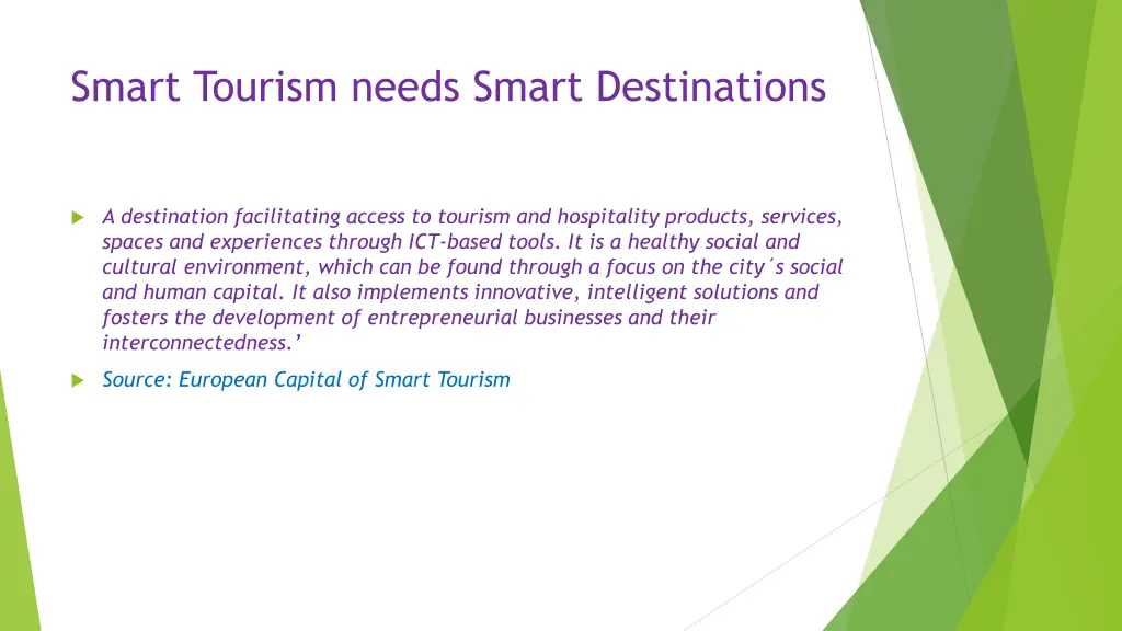 smart tourism needs smart destinations