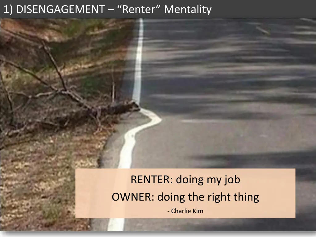 1 disengagement renter mentality