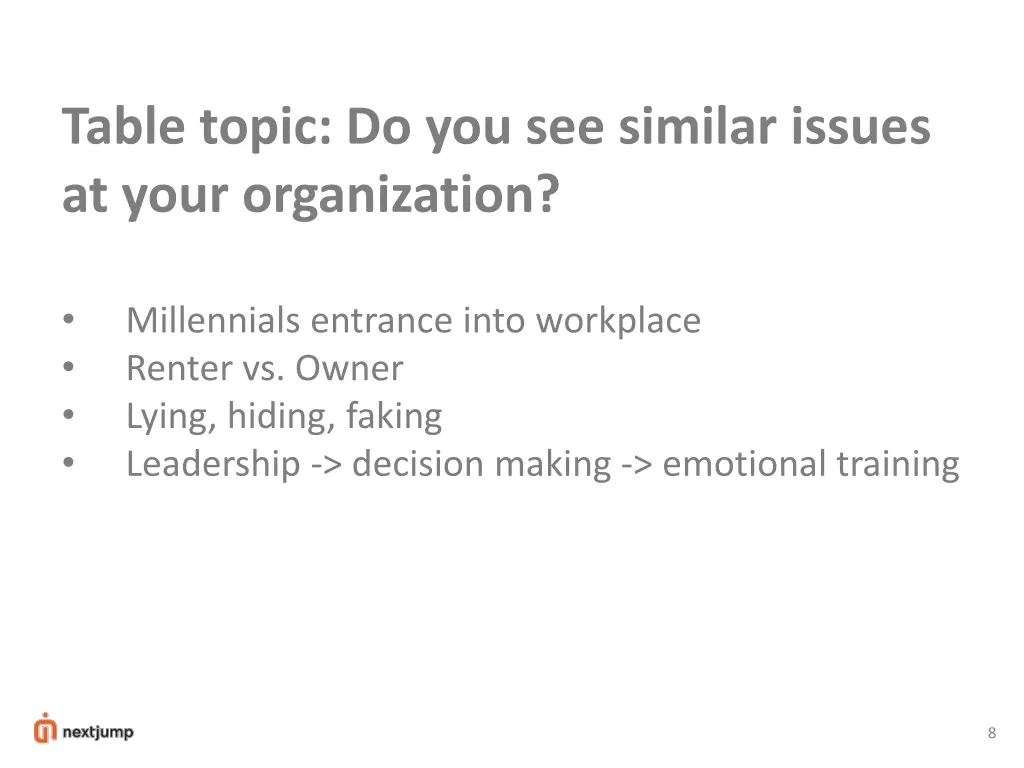 table topic do you see similar issues at your