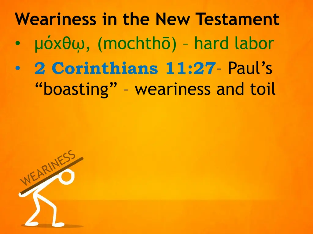 weariness in the new testament 2