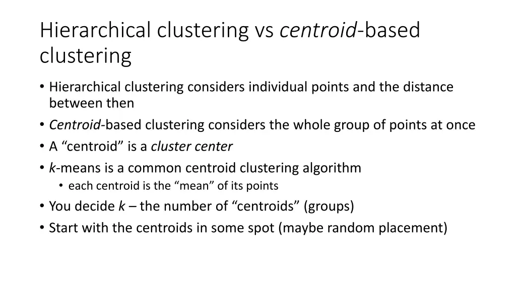 hierarchical clustering vs centroid based 1