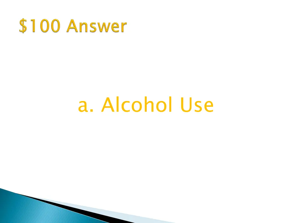 a alcohol use