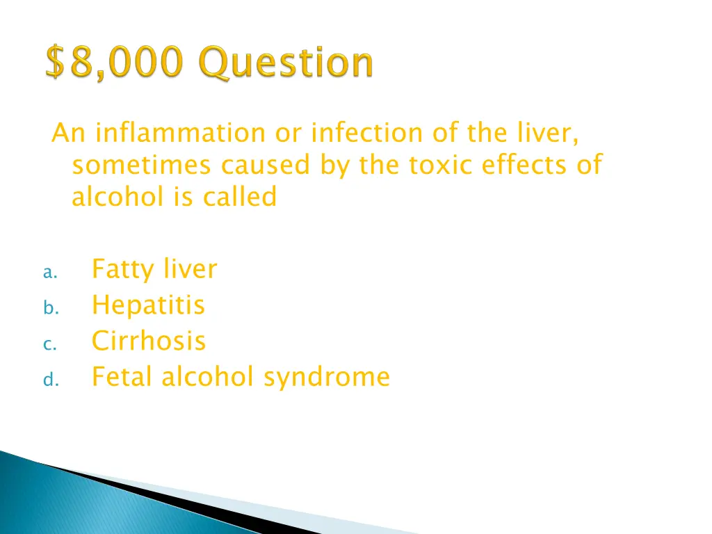 an inflammation or infection of the liver