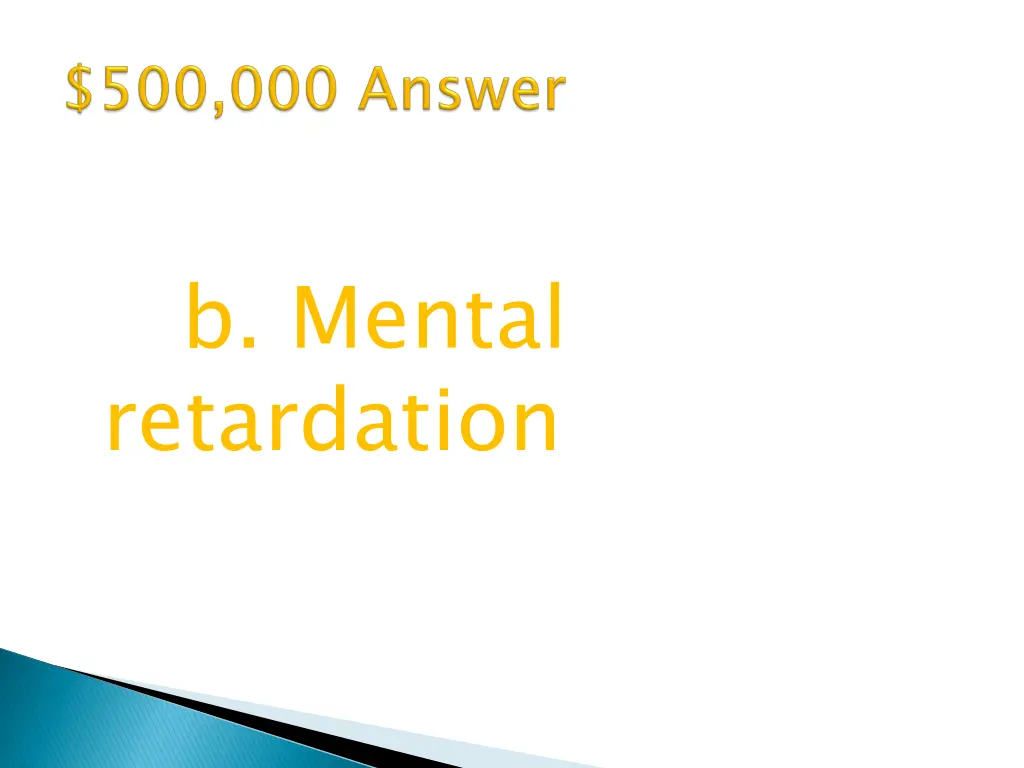 b mental retardation