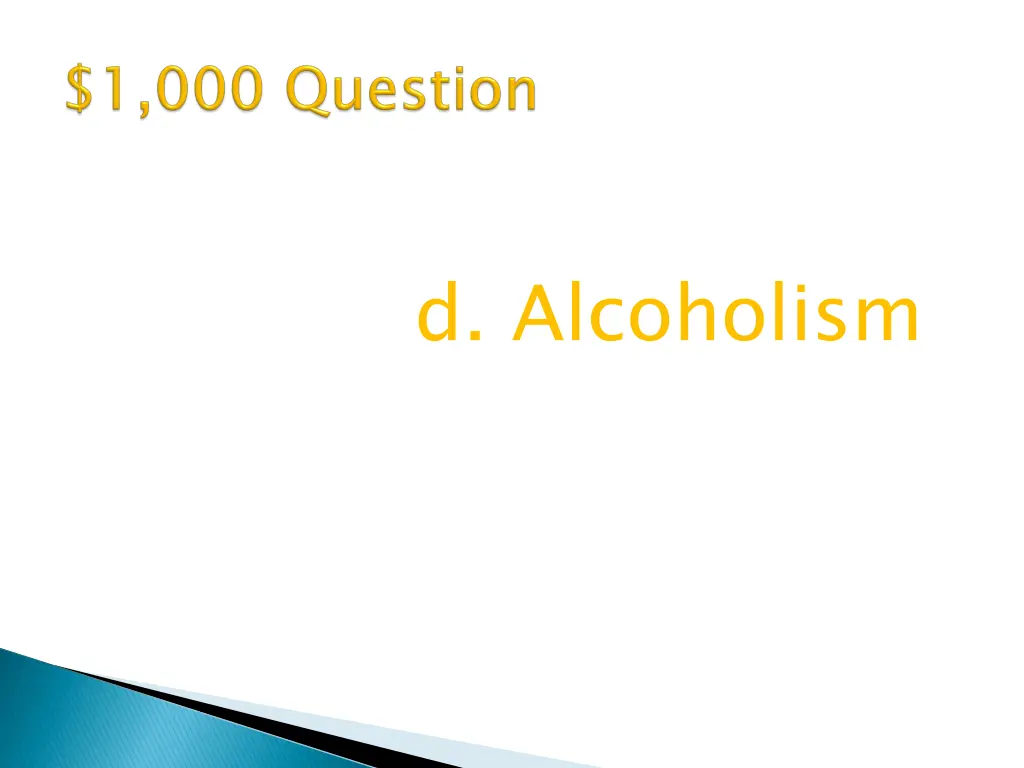d alcoholism