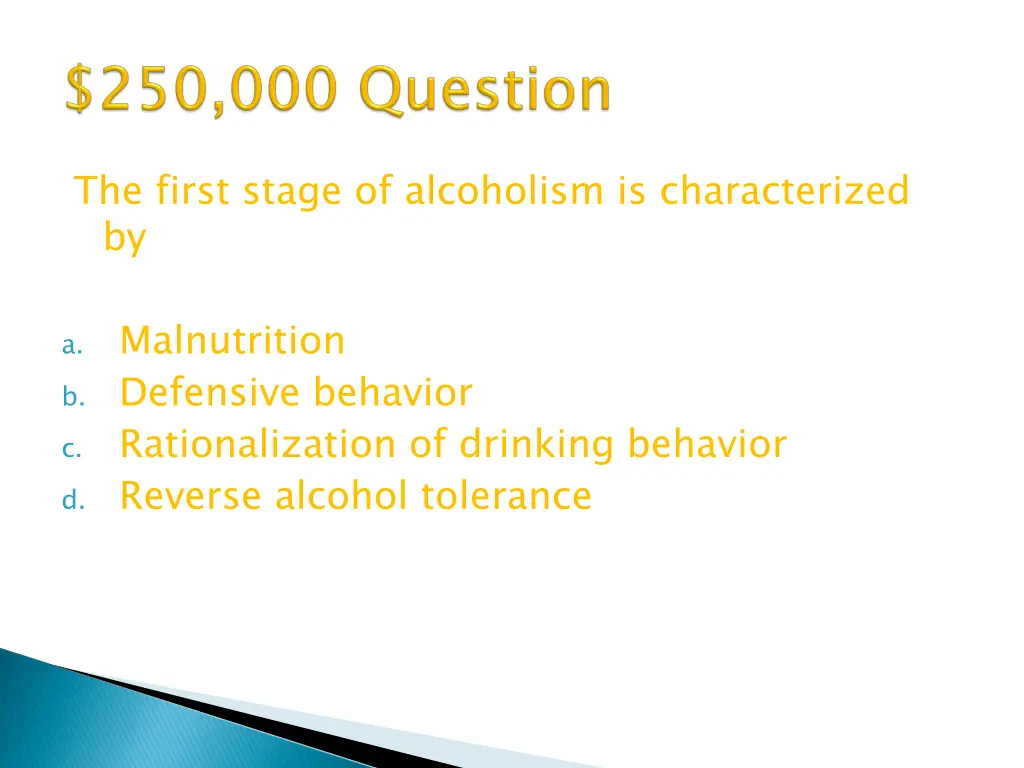 the first stage of alcoholism is characterized by