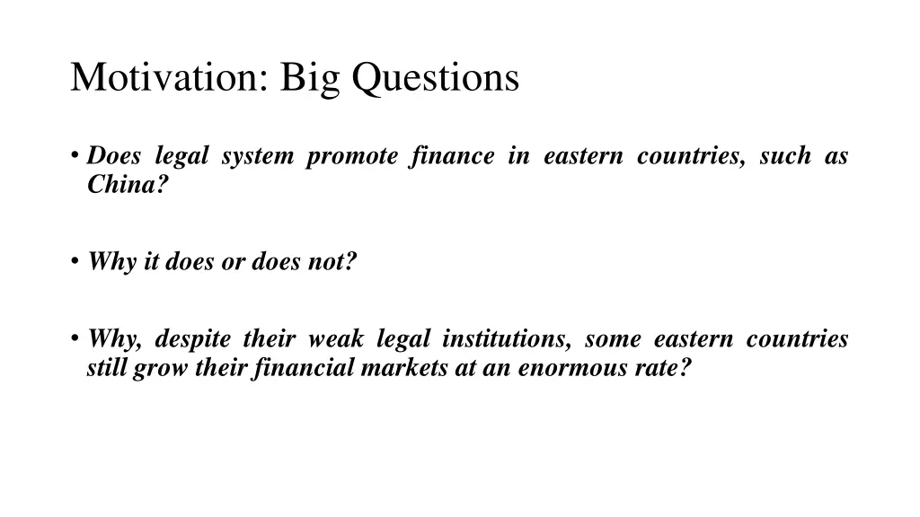 motivation big questions