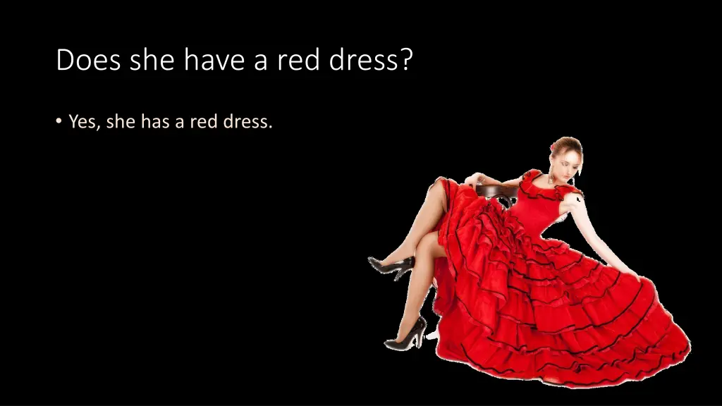 does she have a red dress