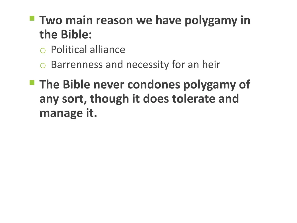 two main reason we have polygamy in the bible