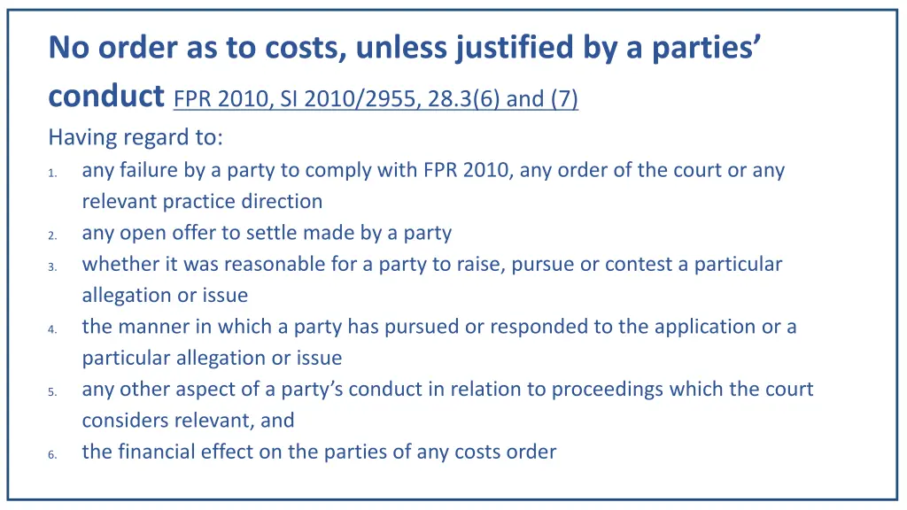 no order as to costs unless justified
