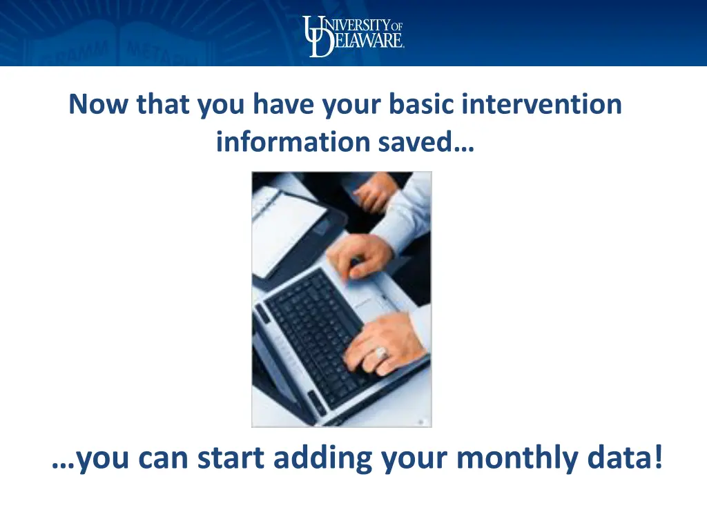 now that you have your basic intervention