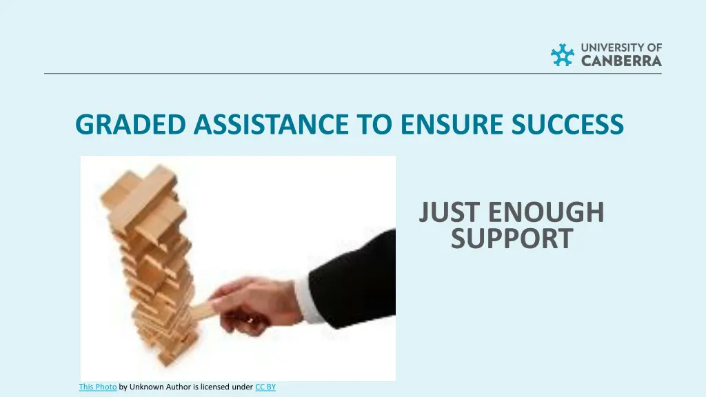 graded assistance to ensure success 1