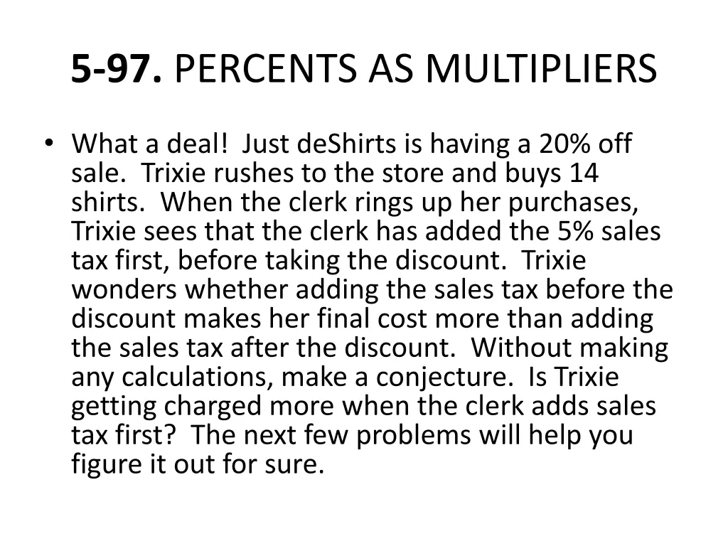 5 97 percents as multipliers