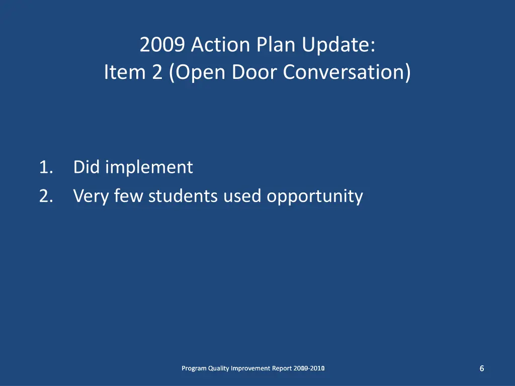2009 action plan update item 2 open door