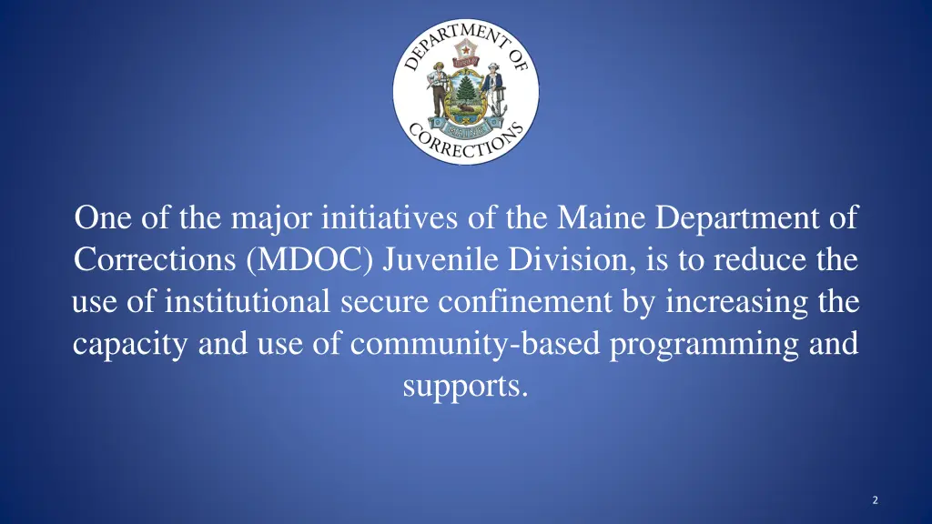 one of the major initiatives of the maine