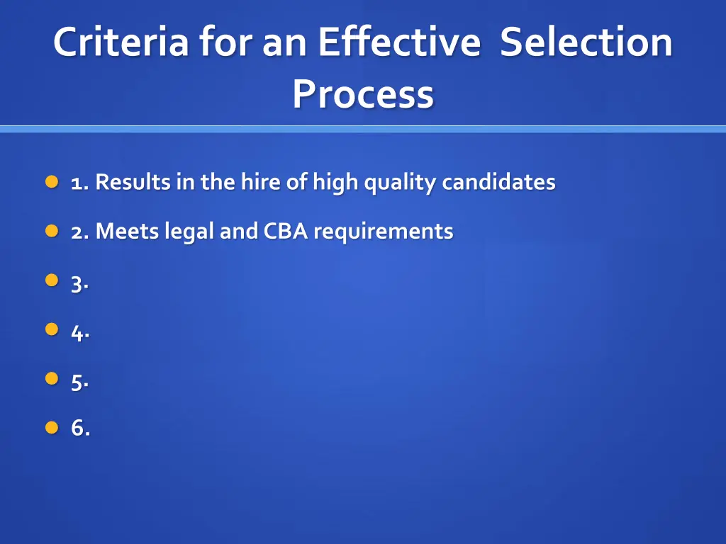 criteria for an effective selection process