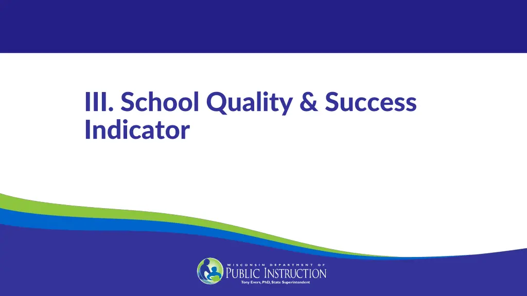 iii school quality success indicator