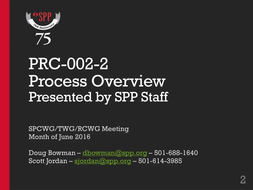prc 002 2 process overview presented by spp staff