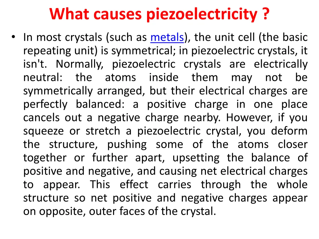 what causes piezoelectricity in most crystals
