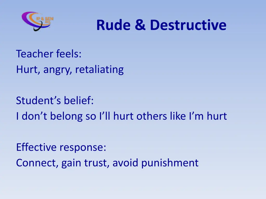 rude destructive