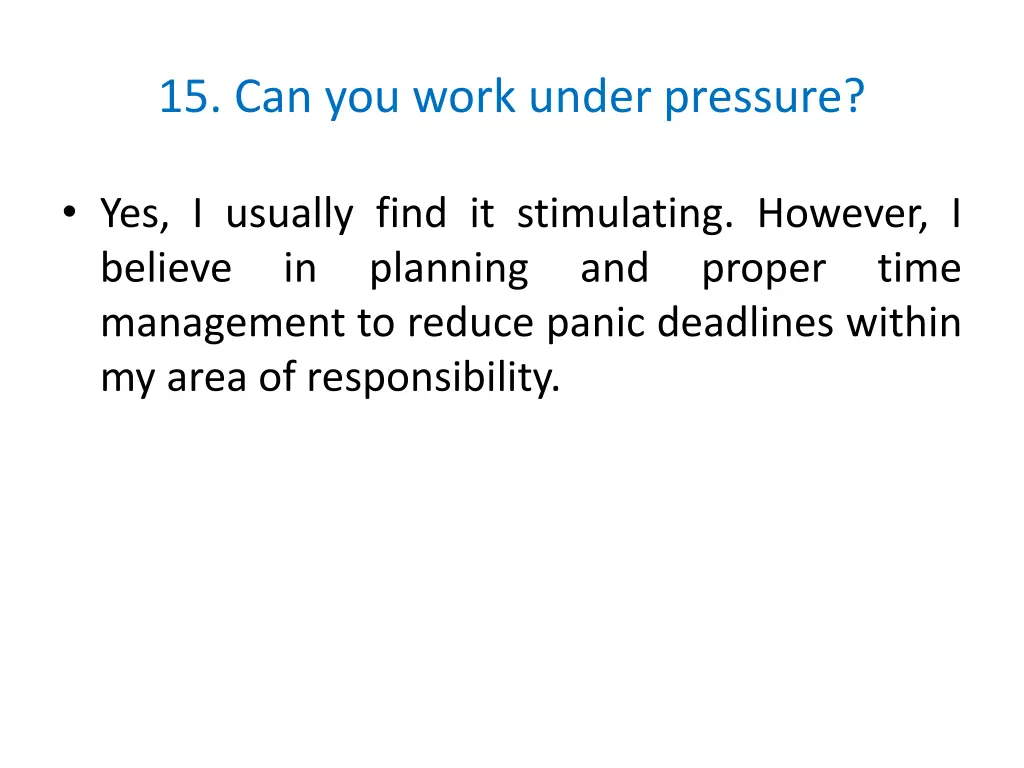 15 can you work under pressure