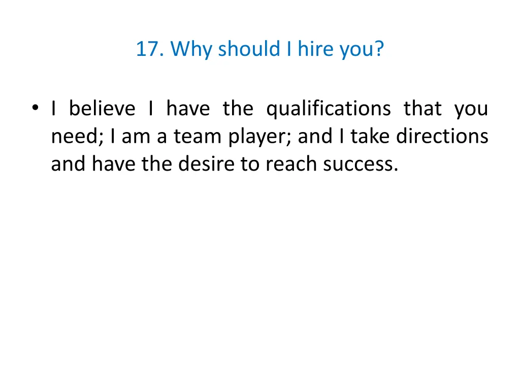 17 why should i hire you