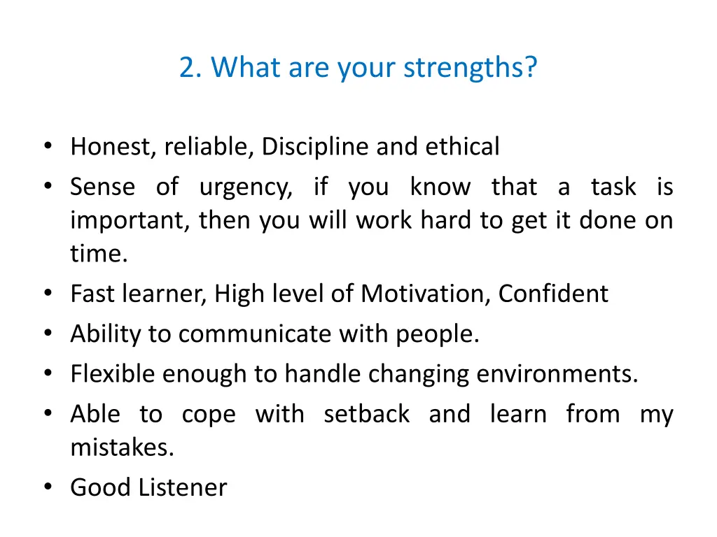2 what are your strengths