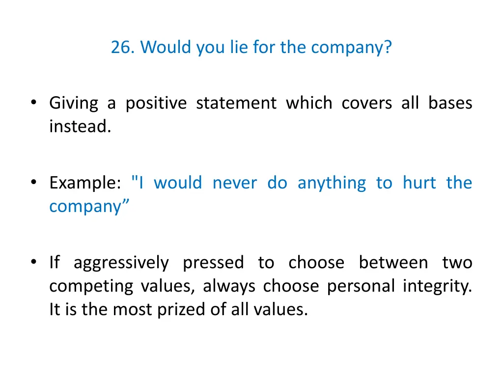 26 would you lie for the company